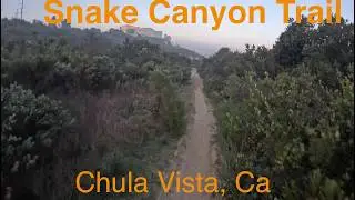 Snake Canyon Trail. Chula Vista, CA.