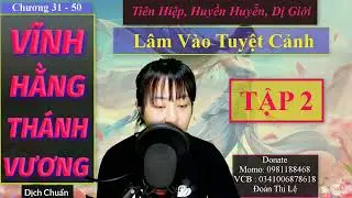 Vĩnh Hằng Thánh Vương Tập 2 | Truyện Tiên Hiệp, Dị Giới, Huyền Huyễn| MC Thu Lệ