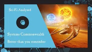 The Systems Commonwealth - Sci-Fi Analyzed