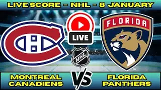 🔴 Montreal Canadiens vs Florida Panthers | NHL PLAY BY PLAY | Live Score Update 8 January