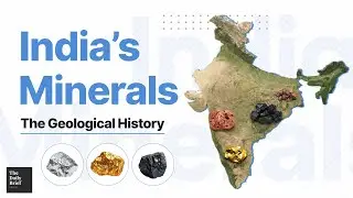 The Story behind India’s Mineral map | The Daily Brief #379