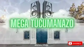 MEGA TUCUMANAZO #2 DJ FACU  Made in #tucuman