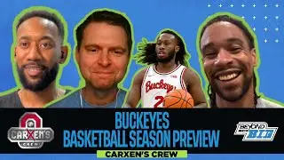 Buckeyes Basketball Season Preview I Carxen's Crew I S2 E1