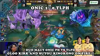 DUO MAUT GLOO KIRK AND SUYOU KINGKONG !! SNOWBALL GAME 1 ONIC PH VS TLPH #onic #tlph #mlbb #mpl