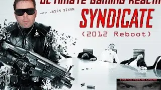 Syndicate (2012 Reboot) Ultimate Gaming Realm