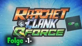 Ratchet & Clank Q-Force Playstation 3 GamesPlace TV Folge -1-