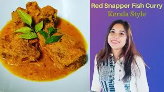 Red Snapper Fish | Kerala Style Fish Curry | South Indian Cuisine | Cooking Channel