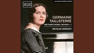 Le triomphe des sens: Illustre et cher &eacute;poux (Arr. G. Tailleferre for Piano)