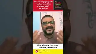 Engaging with Rural Communities - Impact on World View | Liby Johnson | Gram Vikas