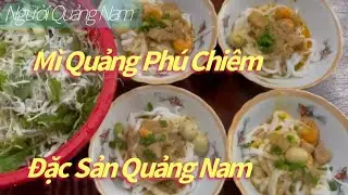 Cách Nấu Mì Quảng | Mì Phú Chiêm |Mi Quảng | Người Quảng Nam