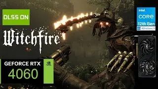 Witchfire | RTX 4060 | 1080p, ULTRA, DLSS ON / OFF, FG ON / OFF