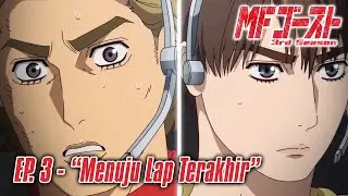 MF Ghost Season 3 Episode 3 - BARISAN DEPAN PENUH DRAMA!
