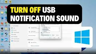 How to Turn Off USB Notification Sound in Windows 11 (Easy Guide)