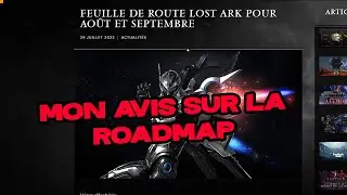 MON AVIS SUR LA ROADMAP AOUT & SEPTEMBRE (on continue dans la m&eacute;diocrit&eacute; chez #lostark)
