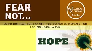 Fear Not... Hope by Pastor Kim Kruger