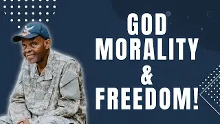 God, Morality & Freedom | Reverend Steven Craft