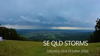 SE QLD Massive Storm Out Break Time Lapse   Saturday 31st October 2020