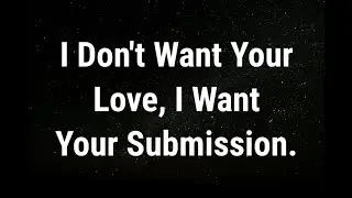 💌 I don't want your love... current thoughts and feelings
