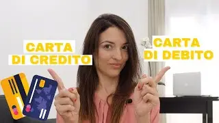 Differenza tra Carta di Credito e Carta di Debito