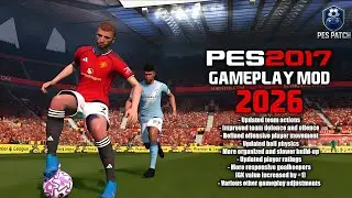 PES 2017 NEW GAMEPLAY MOD UPDATE SEASON 2026 BY ADIET