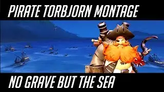Pirate Torbjorn : No Grave But The Sea | Overwatch Montage