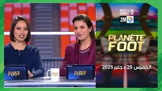 Planet Foot : Jeudi 25 Décembre 2025