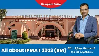 All About IPMAT 2022 (IIM) | Eligibility | Pattern | Important Dates | How to prepare for IPM 22