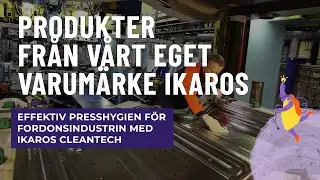 Effektiv presshygien f&ouml;r fordonsindustrin med Ikaros Cleantech