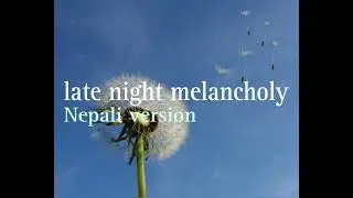 Late night melancholy nepali rap remix | Stranger