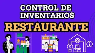 Control de Inventarios en Restaurantes: Gu&iacute;a Definitiva