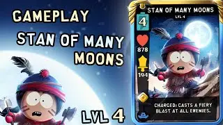Gameplay Stan Of Many Moons Lvl 4 | South Park Phone Destroyer