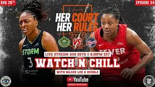 WNBA WATCH LIVE: Seattle Storm vs. Indiana Fever PLAYOFF SEEDS ON the LINE | #HCHR Ep. 24