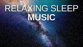 Sleep Relaxing Music ★︎ Stop Insomnia ★︎ Sleep Mediation Music