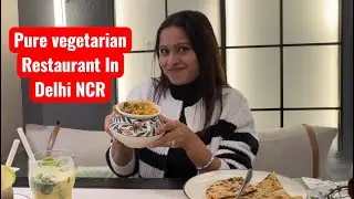 Pure Vegetarian Food In Delhi NCR | Gurgaon Veg Food | Best Vegetarian Restaurant In Delhi NCR |