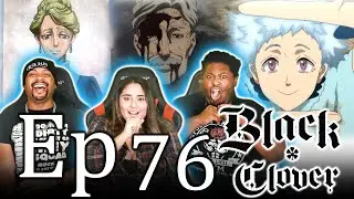 Rill Needed 🇯🇲 Parents 🙌🏽🙌🏽 Black Clover Episode 76 Reaction
