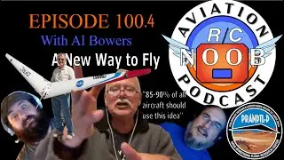 Ep 100 4   A New Way to Fly with Al Bowers *Giveaway*
