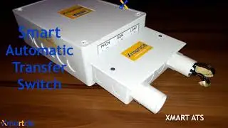 The Best Smart Automatic Transfer Switch | Xmartcle | ATS in 2019 | Xmart ATS | Automatic Changeover