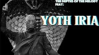 THE DEPTHS OF THE MELODY: Interview with Jim Mutilator of YOTH IRIA