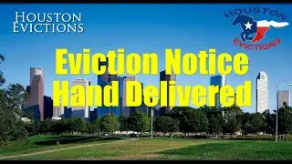 Eviction Notices for Houston Hand Delivered Notice to Vacate in Houston Metro - Landlord vs Tenant