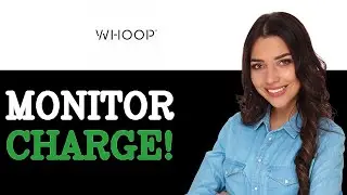 How To Monitor Whoop Charge (2025)