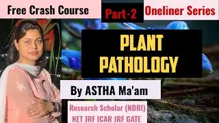 Plant Pathology Oneliner Series by Astha Ma'am #cuet #mscentrance #tgt #pgt #assistantprofessor