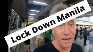 Lock Down Manila Vlog. A vlog about a Community in Quarantine and under curfew. Metro Manila.