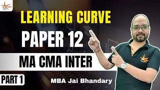 Learning Curve || part 1|| paper 12|| MA CMA INTER