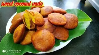 Tender coconut and rice flour sweet vade traditional recipe || Karwar special || kayi vade.
