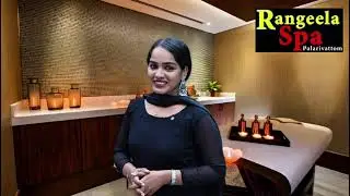 Rangeela Spa Palarivattom &ndash; Kerala Massage Palarivattom | Massage Spa Near Me | Full Body Massage
