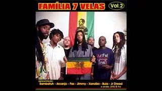 Fam&iacute;lia 7 Velas : Volume 2 04 - Preocupa&ccedil;&otilde;es e Problemas (Sambatuh)