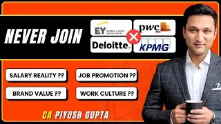 Why I HATE Big4 - (5 Reasons You Should NEVER Join Deloitte, PwC, EY, & KPMG)
