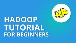 Hadoop Tutorial for Beginners