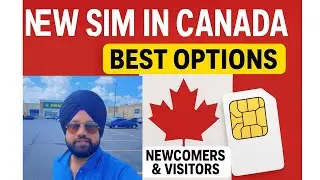 New SIM in Canada | Best Options for New students & Visitors or Tourists 🇨🇦
