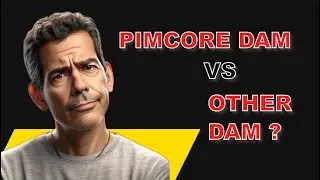 Pimcore vs. Other DAM Systems: Which One is Best for You ?